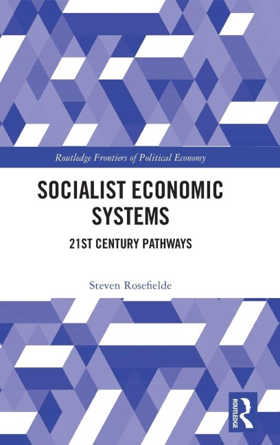 Socialist Economic Systems: 21st Century Pathways
