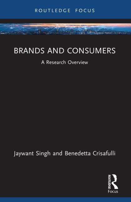 Brands and Consumers: A Research Overview