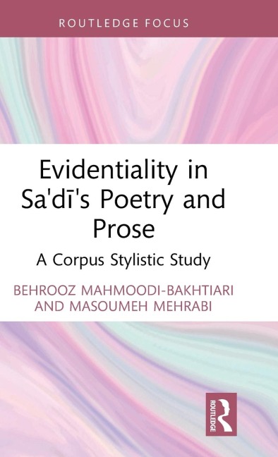 Evidentiality in Sadis Poetry and Prose: A Corpus Stylistic Study