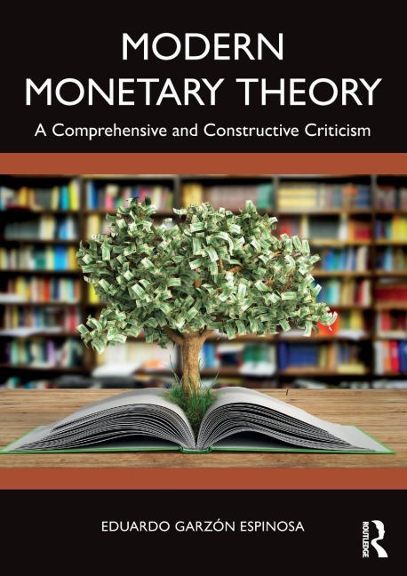 Modern Monetary Theory: A Comprehensive and Constructive Criticism