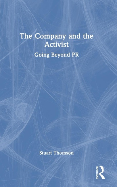 The Company and the Activist: Going Beyond PR