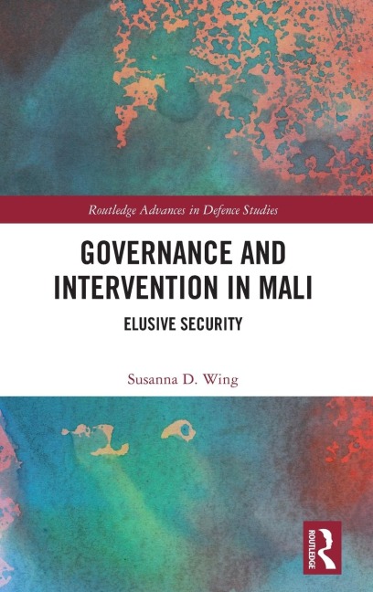 Governance and Intervention in Mali: Elusive Security