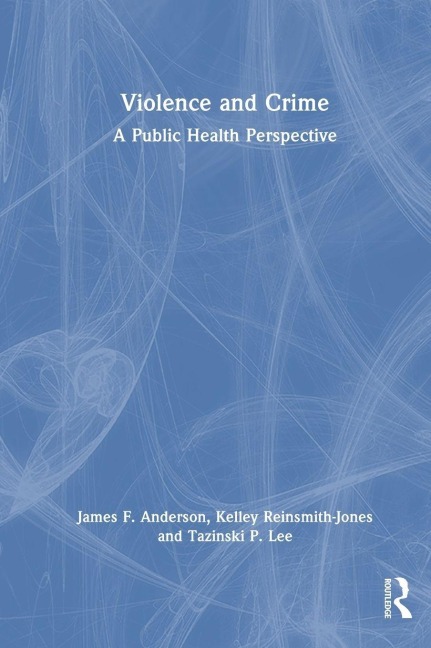 Violence and Crime: A Public Health Perspective