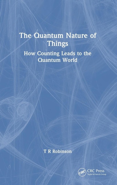 The Quantum Nature of Things: How Counting Leads to the Quantum World