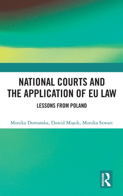 National Courts and the Application of EU Law: Lessons from Poland