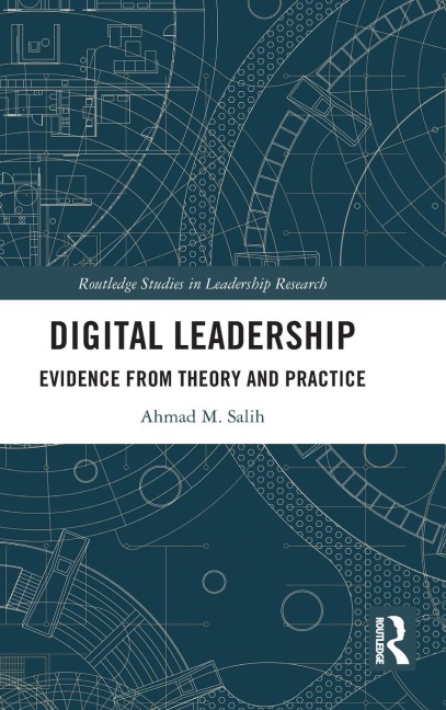 Digital Leadership: Evidence from Theory and Practice