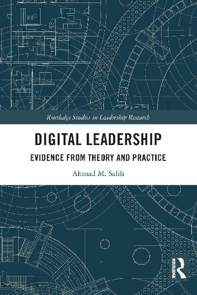 Digital Leadership: Evidence from Theory and Practice