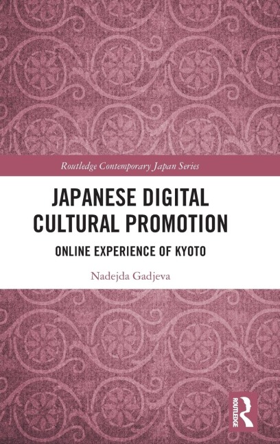 Japanese Digital Cultural Promotion: Online Experience of Kyoto