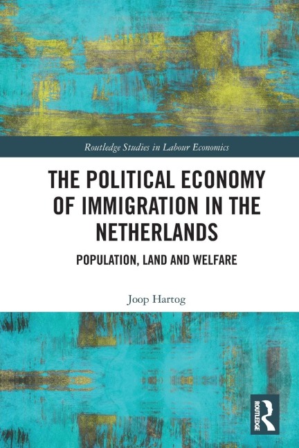 The Political Economy of Immigration in The Netherlands: Population, Land and Welfare