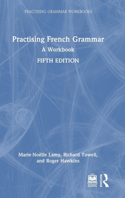 Practising French Grammar: A Workbook