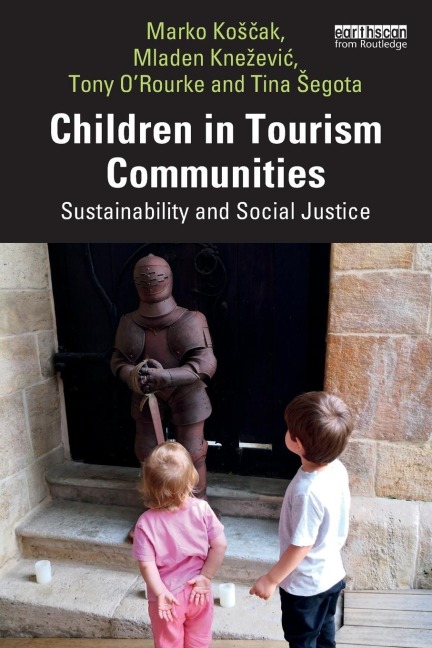 Children in Tourism Communities: Sustainability and Social Justice