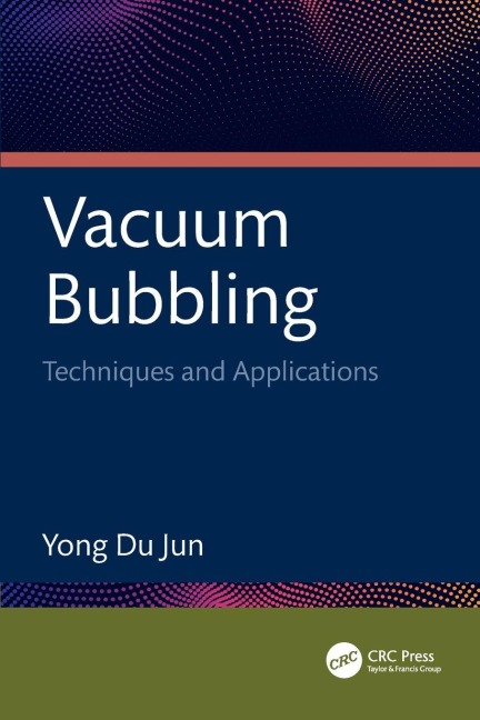 Vacuum Bubbling: Techniques and Applications