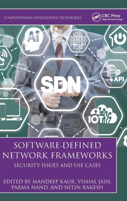 Software-Defined Network Frameworks: Security Issues and Use Cases
