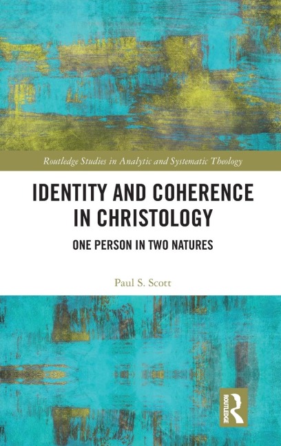 Identity and Coherence in Christology: One Person in Two Natures