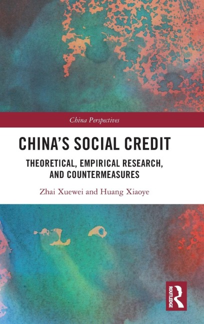 Chinas Social Credit: Theoretical, Empirical Research, and Countermeasures