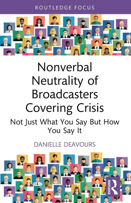 Nonverbal Neutrality of Broadcasters Covering Crisis: Not Just What You Say But How You Say It