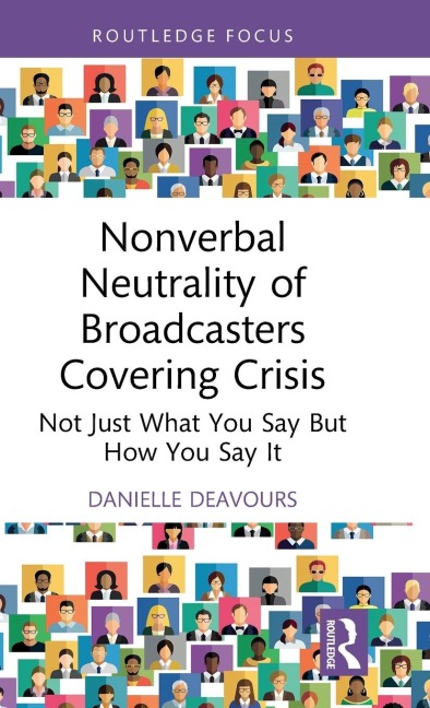 Nonverbal Neutrality of Broadcasters Covering Crisis: Not Just What You Say But How You Say It