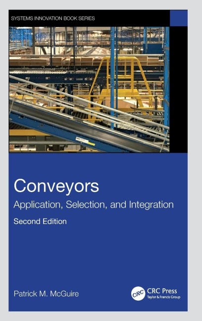 Conveyors: Application, Selection, and Integration