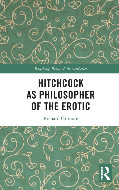 Hitchcock as Philosopher of the Erotic