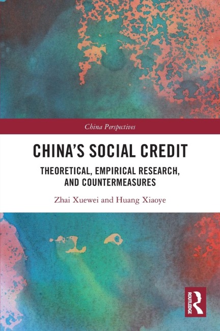 Chinas Social Credit: Theoretical, Empirical Research, and Countermeasures