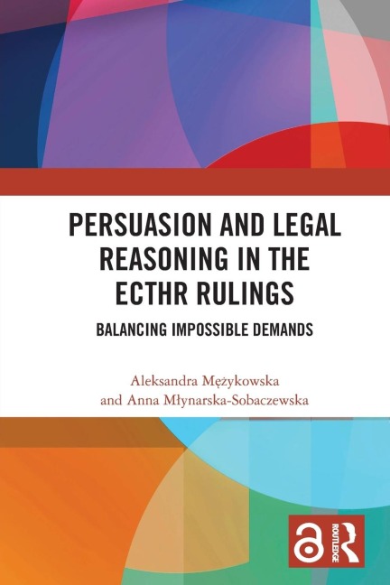 Persuasion and Legal Reasoning in the ECtHR Rulings: Balancing Impossible Demands