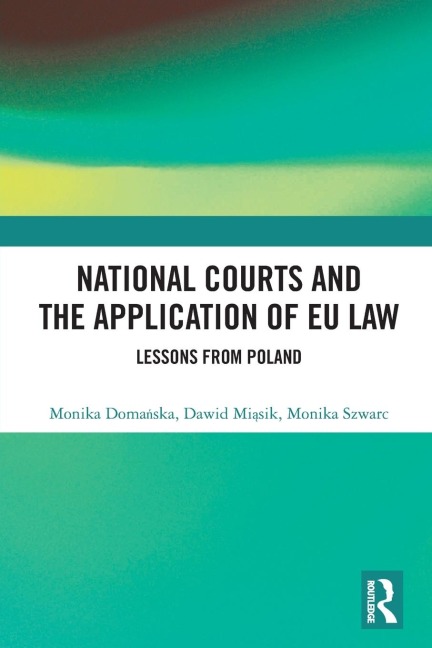 National Courts and the Application of EU Law: Lessons from Poland