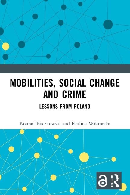 Mobilities, Social Change and Crime: Lessons from Poland