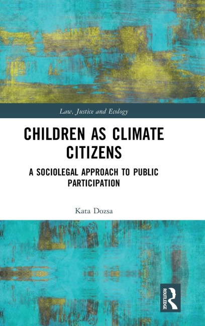 Children as Climate Citizens: A Sociolegal Approach to Public Participation