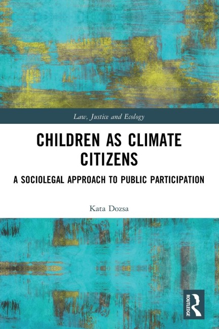 Children as Climate Citizens: A Sociolegal Approach to Public Participation