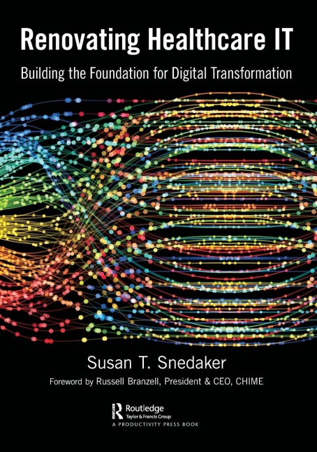 Renovating Healthcare IT: Building the Foundation for Digital Transformation
