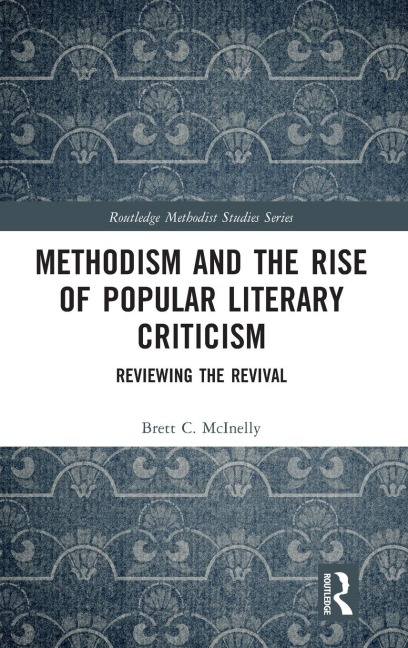 Methodism and the Rise of Popular Literary Criticism: Reviewing the Revival