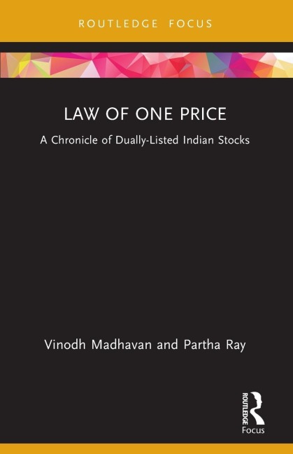 Law of One Price: A Chronicle of Dually Listed Indian Stocks