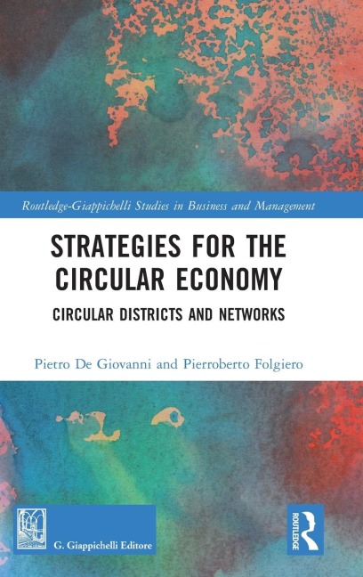 Strategies for the Circular Economy: Circular Districts and Networks