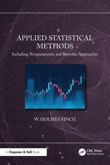 Applied Statistical Methods: Including Nonparametric and Bayesian Approaches