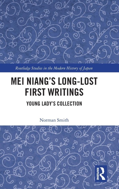 Mei Niangs Long-Lost First Writings: Young Ladys Collection