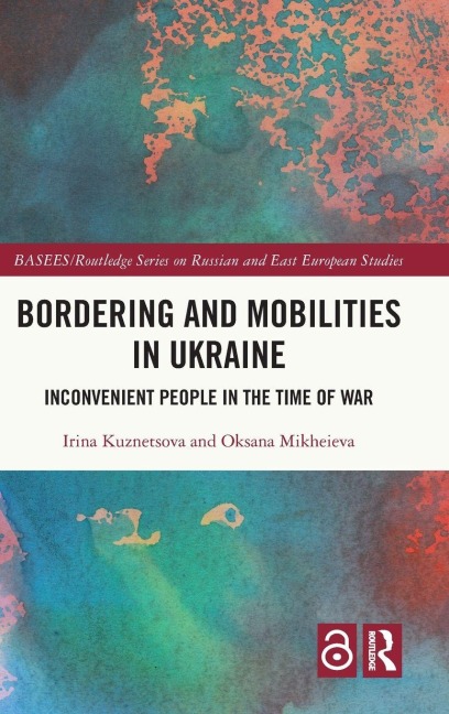 Bordering and Mobilities in Ukraine: Inconvenient People in the Time of War
