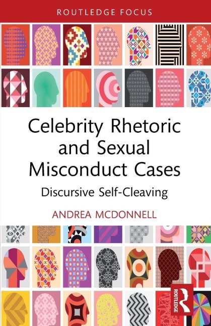 Celebrity Rhetoric and Sexual Misconduct Cases: Discursive Self-Cleaving