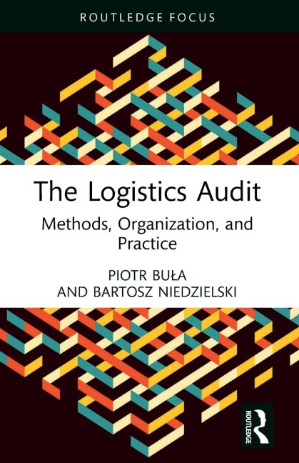 The Logistics Audit: Methods, Organization, and Practice