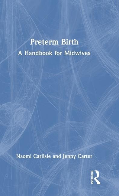 Preterm Birth: A Handbook for Midwives