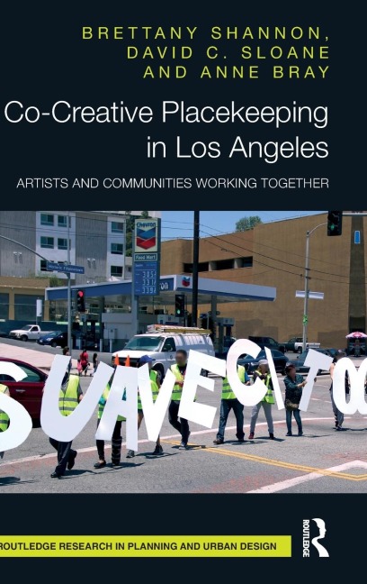 Co-Creative Placekeeping in Los Angeles: Artists and Communities Working Together