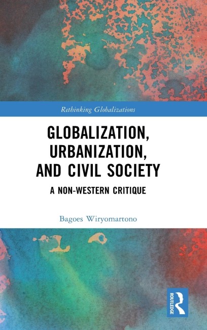 Globalization, Urbanization, and Civil Society: A Non-Western Critique