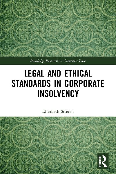 Legal and Ethical Standards in Corporate Insolvency