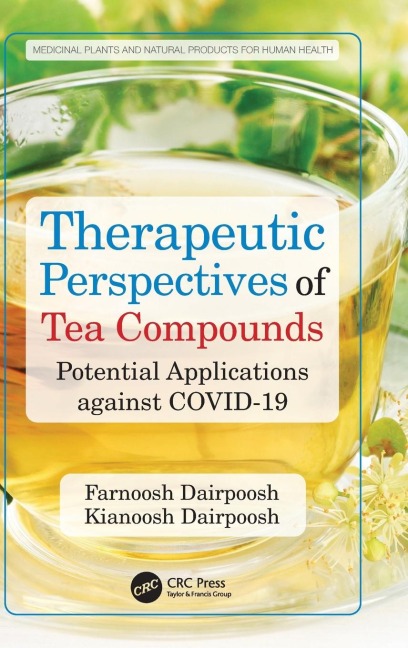 Therapeutic Perspectives of Tea Compounds: Potential Applications against COVID-19