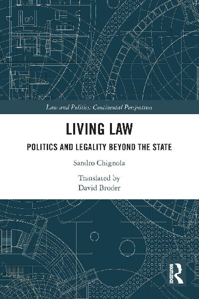 Living Law: Politics and Legality Beyond the State