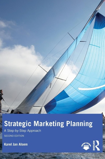 Strategic Marketing Planning: A Step-by-Step Approach