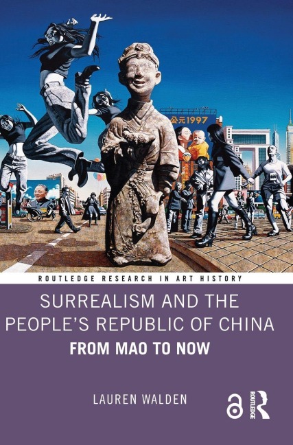 Surrealism and the Peoples Republic of China: From Mao to Now