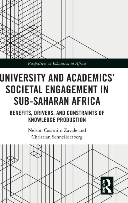 University and Academics Societal Engagement in Sub-Saharan Africa: Benefits, Drivers, and Constraints of Knowledge Production