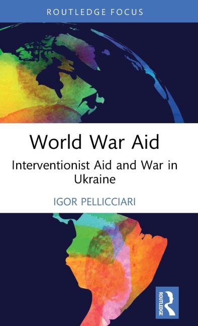 World War Aid: Interventionist Aid and War in Ukraine