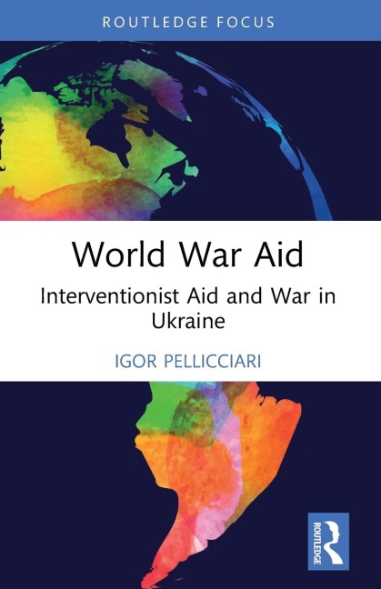 World War Aid: Interventionist Aid and War in Ukraine