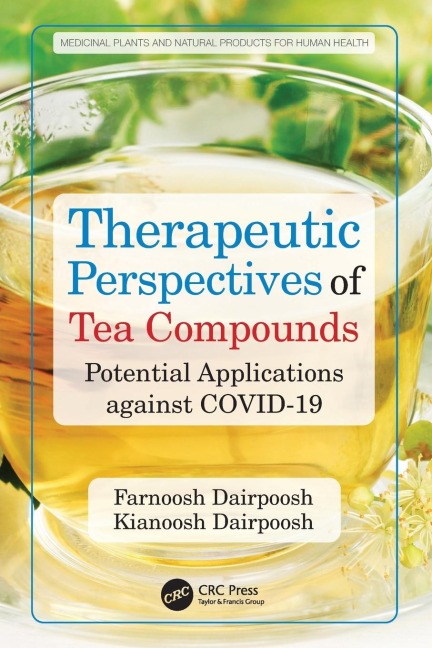 Therapeutic Perspectives of Tea Compounds: Potential Applications against COVID-19